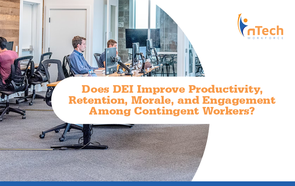 Does DEI improve productivity, retention, morale, and engagement among contingent workers?