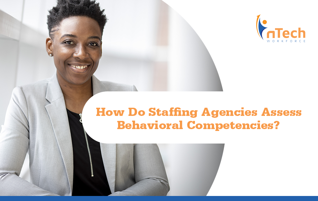 How Do Staffing Agencies Assess Behavioral Competencies?