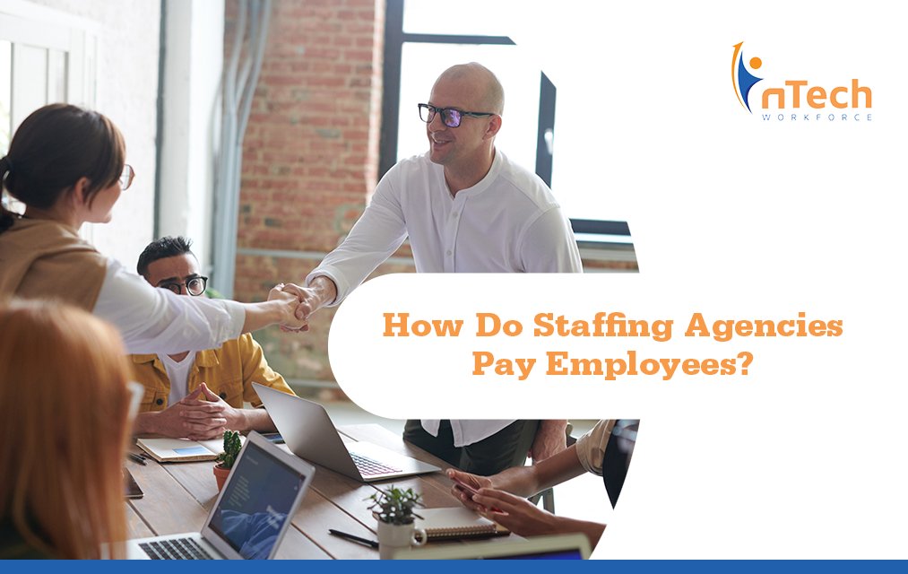 How do staffing agencies pay employees?