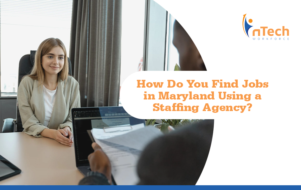 How do you find jobs in maryland using a staffing agency?