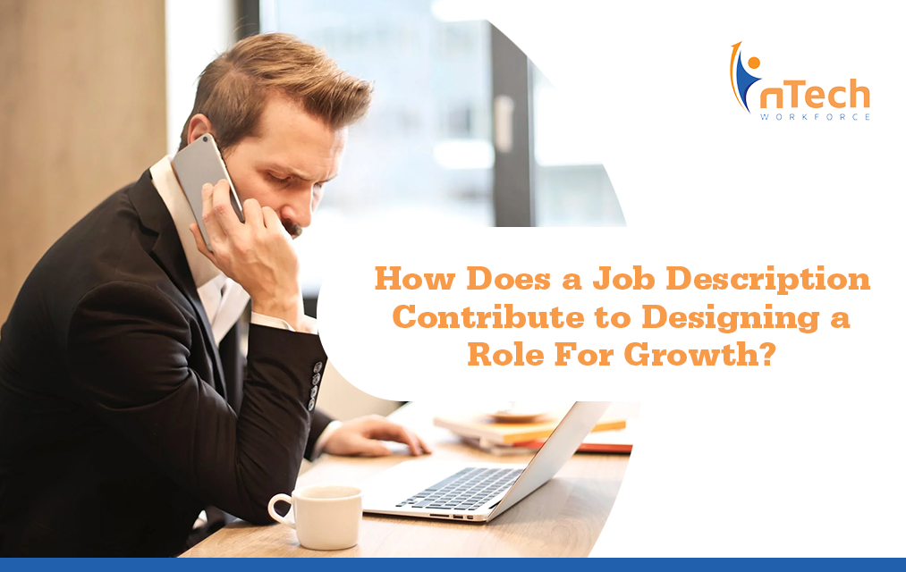 How Does a Job Description Contribute to Designing a Role For Growth?