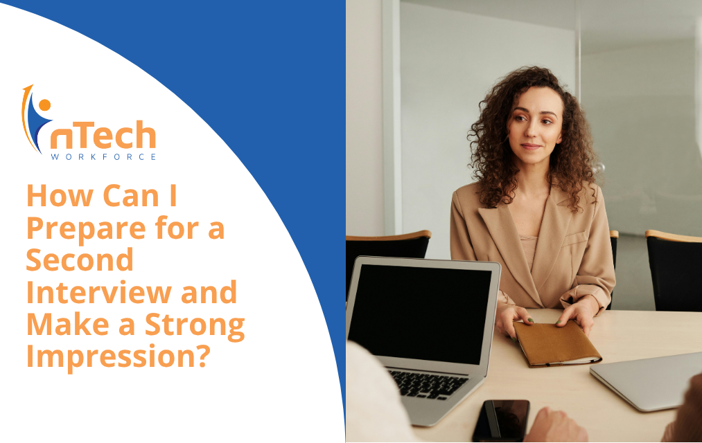 How Can I Prepare for a Second Interview and Make a Strong Impression?
