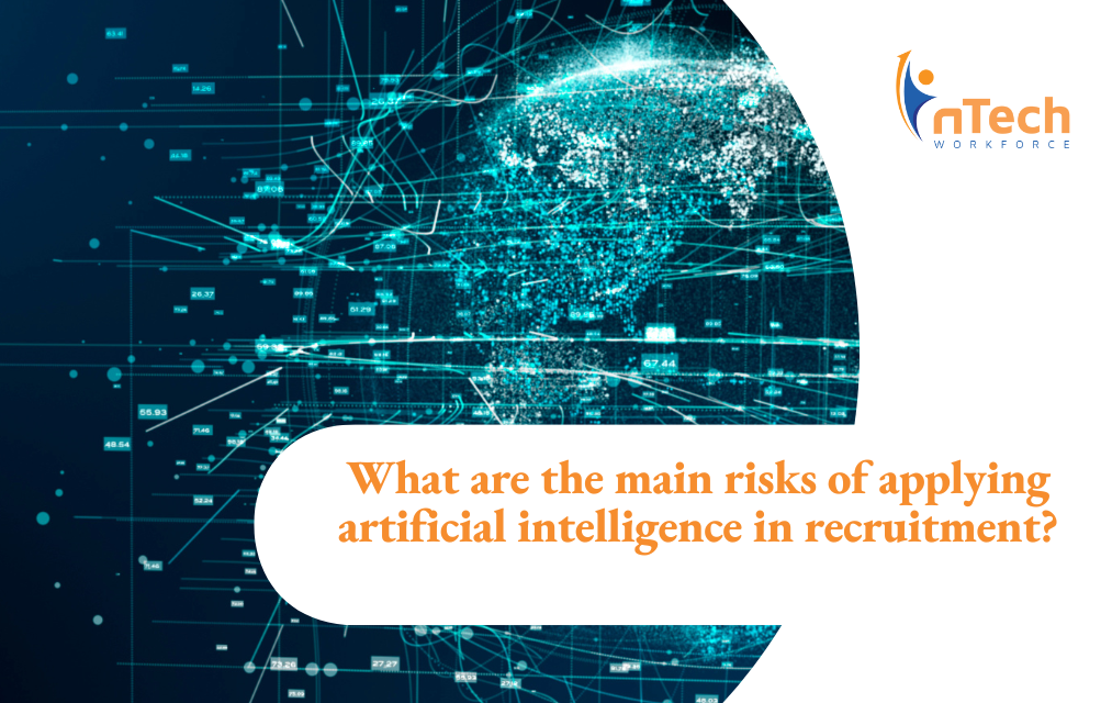 What Are the Main Risks of Applying Artificial Intelligence in Recruitment?