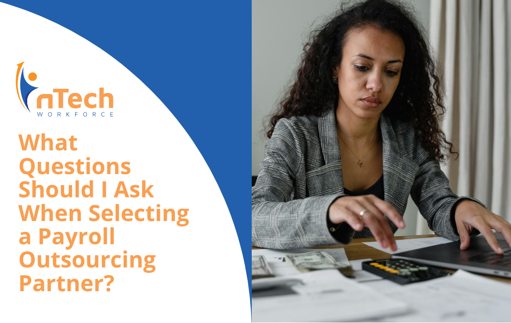 What Questions Should I Ask When Selecting a Payroll Outsourcing Partner?