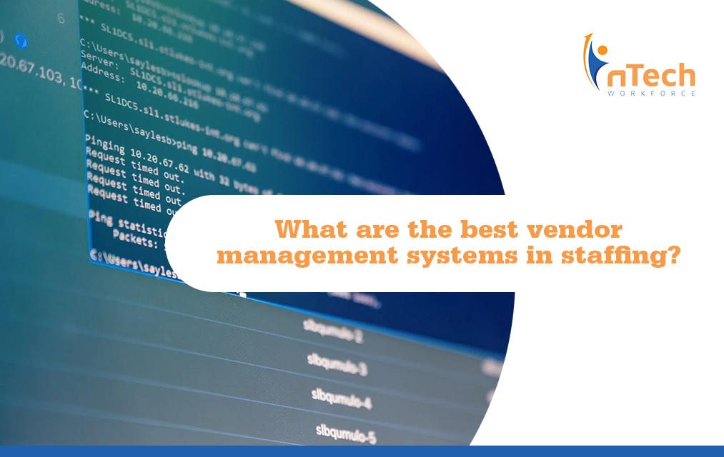 What are the best vendor management systems in staffing?