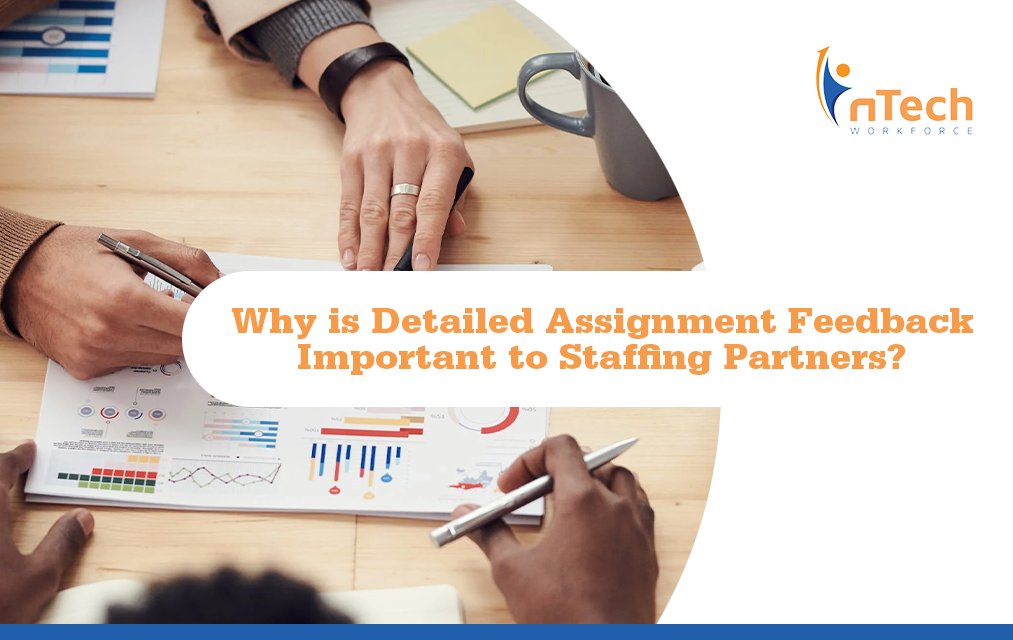 Why is Detailed Assignment Feedback Important to Staffing Partners?